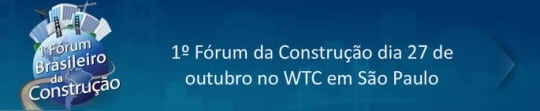 1º Fórum Brasileiro da Construção